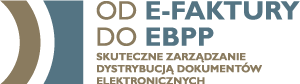 Od E-faktury do EBPP – skuteczne zarządzanie dystrybucją dokumentów elektronicznych 3