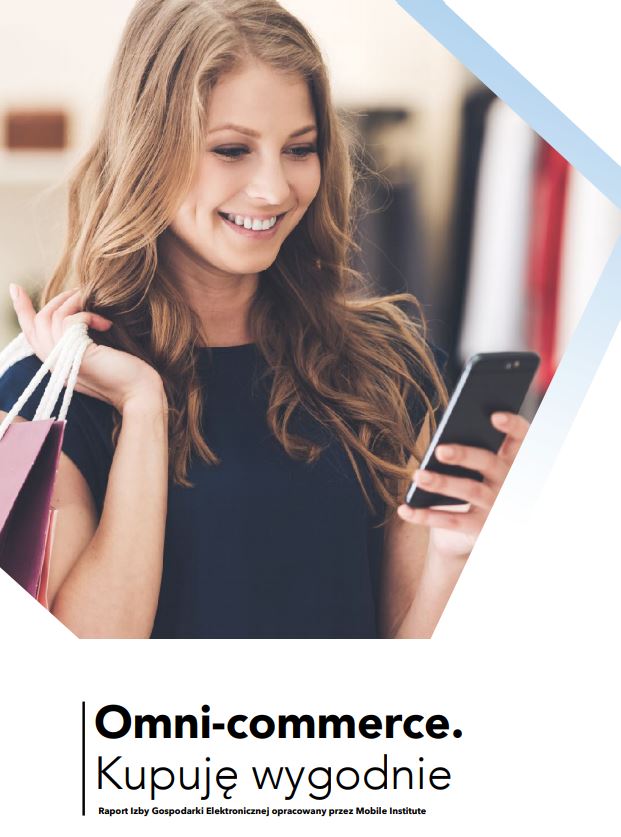 "Omni-commerce. Kupuję wygodnie”. Nowy raport e-Izby 3