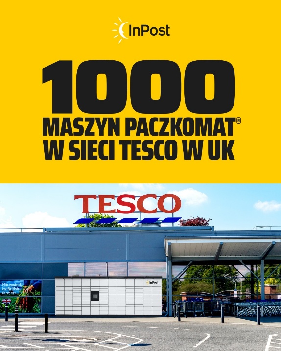 InPost uruchamia 1 000 Paczkomatów w Tesco w Wielkiej Brytanii InPost uruchamia 1 000 Paczkomatów w Tesco w Wielkiej Brytanii 1