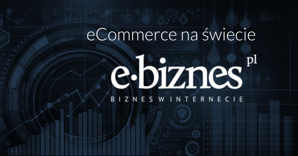 eCommerce na świecie #1– podsumowanie tygodnia eCommerce na świecie #1– podsumowanie tygodnia 3